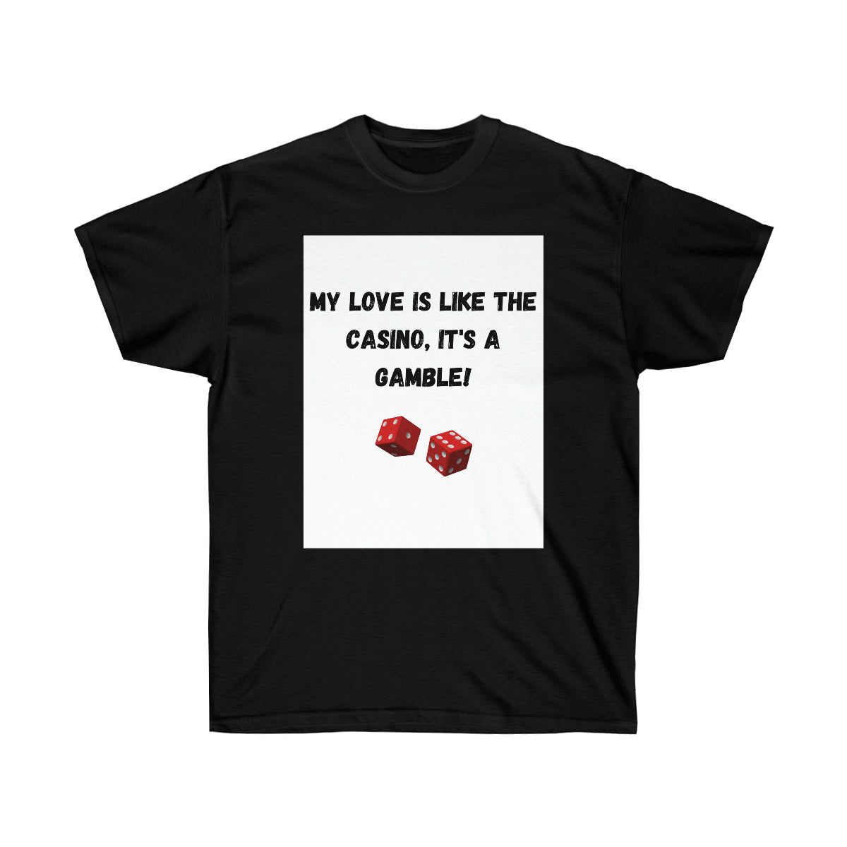 Love is a Gamble Tee